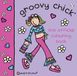 Groovy Chick: The Official Colouring Book
