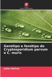 Genótipo Edicoes Nosso Conhecimento Genótipo e fenótipo do Cryptosporidium parvum e C. muris