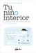 Tu Gaia Ediciones Tu niño interior Paperback