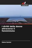 I Edizioni Sapienza I diritti delle donne attraverso il femminismo Paperback