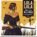 Lola Lola - Killed A Man In A Field - Somebodys Always Trying (7inch,1