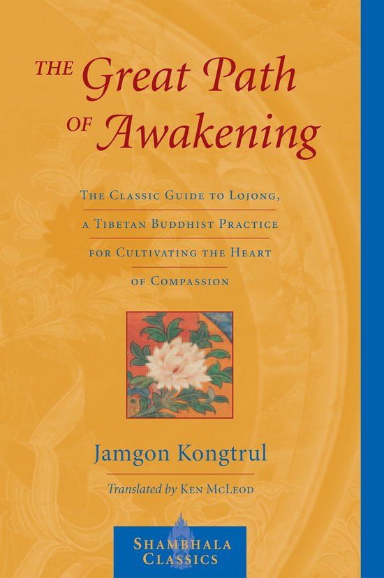 The Shambhala Pubns The Great Path of Awakening