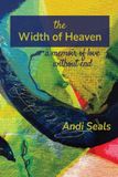 The Libri GmbH The Width of Heaven: A Memoir of Love Without End