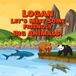 Logan Let’s Meet Some Friendly Big Animals!