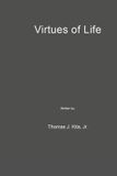 Virtues of Life Paperback
