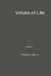 Virtues of Life Paperback