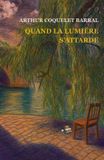 Quand Independently Published Quand la lumière s'attarde Paperback