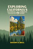 Exploring California's National Forests: Exploring California's National Forests - A Backcountry Guide to the Golden State: Southern California