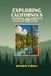 Exploring California's National Forests: Exploring California's National Forests - A Backcountry Guide to the Golden State: Southern California