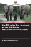 Conflit Editions Notre Savoir Conflit entre les humains et les éléphants Paperback