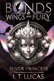 Bonds of Wings and Fury: Silver Princess
