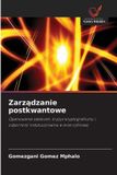 Zarz¿dzanie Wydawnictwo Nasza Wiedza Zarządzanie postkwantowe
