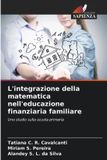 L'integrazione Edizioni Sapienza L'integrazione della matematica nell'educazione finanziaria familiare
