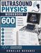 ULTRASOUND PHYSICS WORKBOOK: 600 Exercises Frequency · Wavelength Attenuation · Doppler Shift