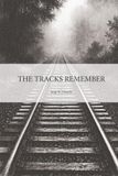 The Tracks Remember