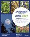Jardiner avec la Lune 2027: Avec 1 calendrier lunaire détachable
