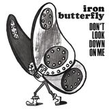 Sonic Rendezvous Iron Butterfly - Don't Look Down On Me (7" Single)