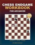 Chess Endgame Workbook for Advanced: Advanced Chess Puzzles to Calculate Critical Endings, Convert Small Advantages, and Defend with Precision