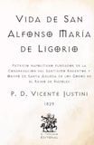 Vida San Alfonso María de Ligorio: Vida de Patricio napolitano fundador de la Congregación del Santísimo Redentor y Obispo de Santa Águeda de los Godos en ... Católicos de El Templario Editorial