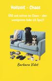 Vollzeit‑Chaos: Independently Published Vollzeit-Chaos Paperback