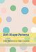 Soft Shape Patterns: Calm Patterns in Clean Layouts