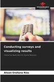 Conducting OmniScriptum SRL Conducting surveys and visualizing results: Interactive Application for Digital Television