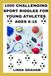 1000 CHALLENGING SPORT RIDDLES FOR YOUNG ATHLETES AGES 8-18
