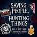 Saving People, Hunting Things Bold and Easy Coloring Book for Adults and Kids