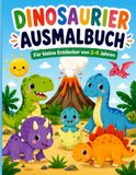 Dinosaurier Ausmalbuch für kleine Entdecker von 2–6 Jahren: Einfache und süße Dinosaurier zum Ausmalen – T-Rex, Triceratops, Stegosaurus & mehr | Malbuch für Kleinkinder und Vorschulkinder