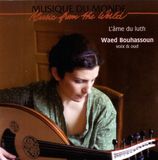 Sonic Rendezvous Waed Bouhassoun - L'âme Du Luth (CD)
