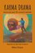 Karma Drama: Karma and past-life research methods inspired by Spiritual Science