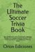 The Libri GmbH The Ultimate Soccer Trivia Book