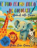 Animali della Savana - Libro da Colorare