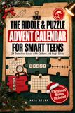 The Riddle & Puzzle Advent Calendar for Smart Teens