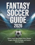 Fantasy Soccer Guide 2026