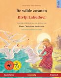De Sefa Prentenboeken in Twee Talen- De wilde zwanen - Divlji Labudovi (Nederlands - Kroatisch)