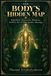 The Independently Published The Body's Hidden Map: Kalathari, Protective Patterns, and the Art of Therapeutic Massage Paperback