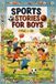 Sports Stories For Boys Ages 8–11: Basketball, Football, Baseball, Soccer: Entertaining Adventures That Celebrate Friendship, Sportsmanship, Confidence, and Active Play