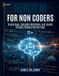 Replit AI for Non-Coders: Create Apps, Automate Workflows, and Launch Projects Without Writing Code
