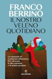 Il Solferino Il nostro veleno quotidiano