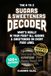 The A to Z Sugars & Sweeteners Decoder: Spot Every Hidden Sugar and Sweetener on Your Food Label, with Each One Explained