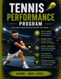 Tennis Libri GmbH Tennis Performance Program: The Complete Athlete Development Guide for Players of All Levels