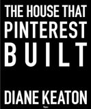 The Diane Keaton The House that Pinterest Built