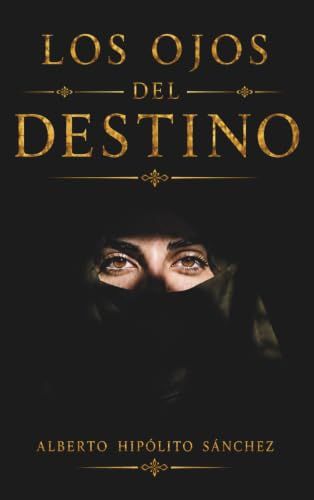 LOS OJOS DEL DESTINO: LA ESPERANZA TIENE UN PRECIO