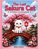 The Lost Sakura Cat: A Children's Coloring Book
