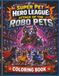 Super Pet Hero League: Attack Of The Robo Pets Coloring Book