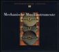 VARIOUS:MECHANICAL Mechanische Musikinstrumente - Aus Dem Musikinstrumente Museum Uni (CD)