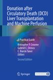 Donation Springer Nature Donation after Circulatory Death (DCD) Liver Transplantation and Machine Perfusion: A Practical Guide