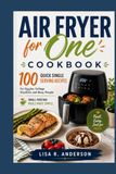 Air Fryer for One Cookbook
