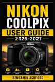 Nikon COOLPIX User Guide 2026-2027